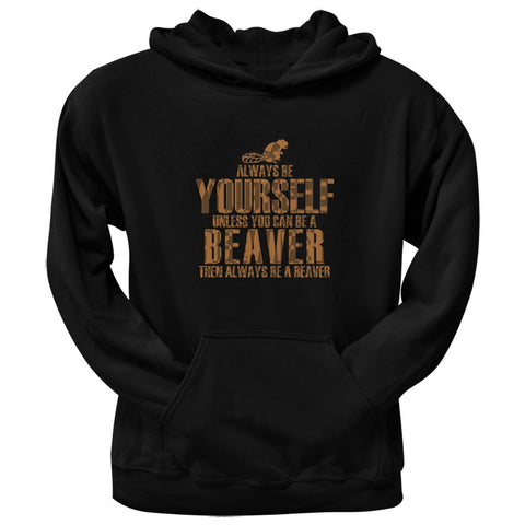 Always Be Yourself Beaver Black Adult Pullover Hoodie