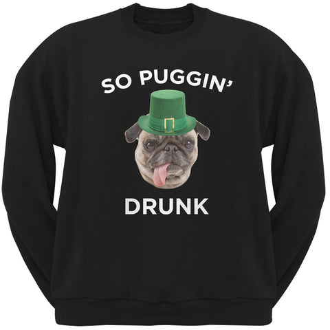 St. Patricks Day - So Puggin' Drunk Black Adult Crew Neck Sweatshirt