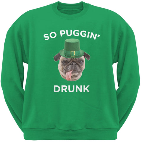 St. Patricks Day - So Puggin' Drunk Irish Green Adult Crew Neck Sweatshirt