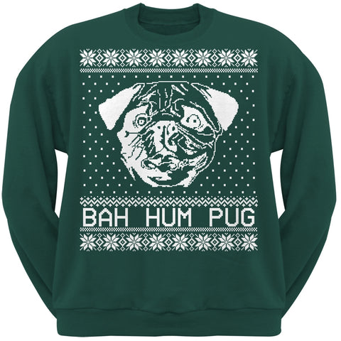 Bah Hum Pug Ugly Christmas Sweater Dark Green Adult Sweatshirt