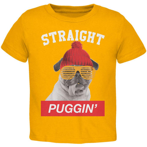 Straight Puggin' Gold Toddler T-Shirt