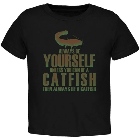 Always Be Yourself Catfish Black Toddler T-Shirt