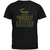 Always Be Yourself Catfish Black Adult T-Shirt