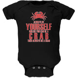 Always Be Yourself Crab Black Soft Baby One Piece