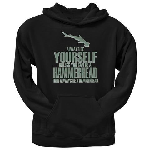Always Be Yourself Hammerhead Shark Black Adult Hoodie
