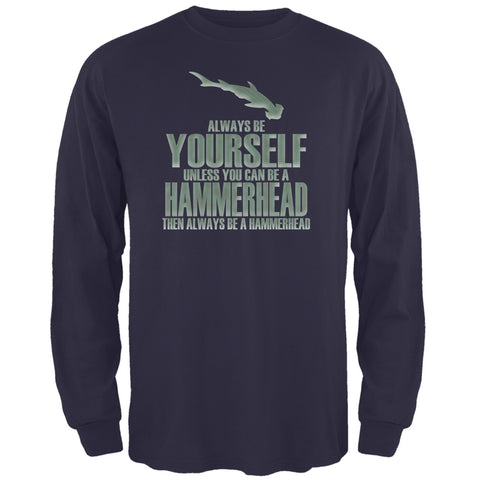 Always Be Yourself Hammerhead Shark Navy Adult Long Sleeve T-Shirt