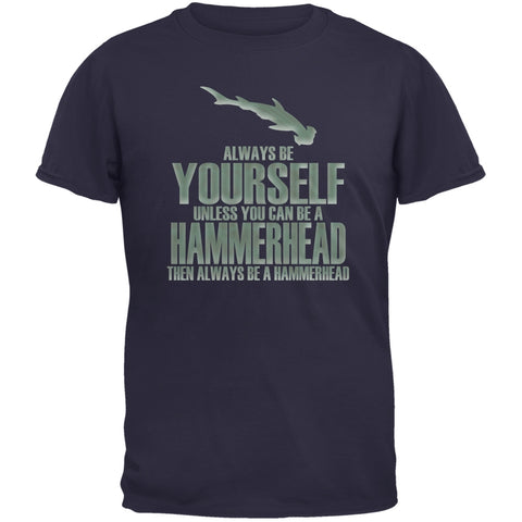 Always Be Yourself Hammerhead Shark Navy Adult T-Shirt