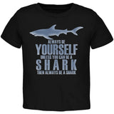 Always Be Yourself Shark Black Toddler T-Shirt