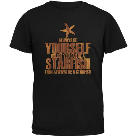 Always Be Yourself Starfish Black Adult T-Shirt