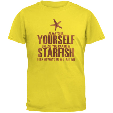 Always Be Yourself Starfish Yellow Adult T-Shirt