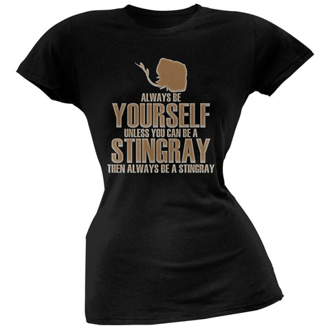 Always Be Yourself Stingray Black Juniors Soft T-Shirt