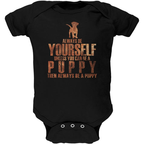 Always Be Yourself Puppy Black Soft Baby One Piece