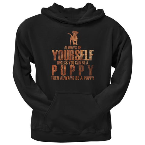 Always Be Yourself Puppy Black Adult Hoodie