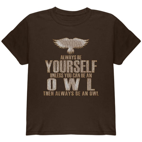 Always Be Yourself Owl Brown Youth T-Shirt