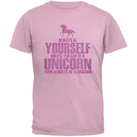 Always Be Yourself Unicorn Light Pink Adult T-Shirt