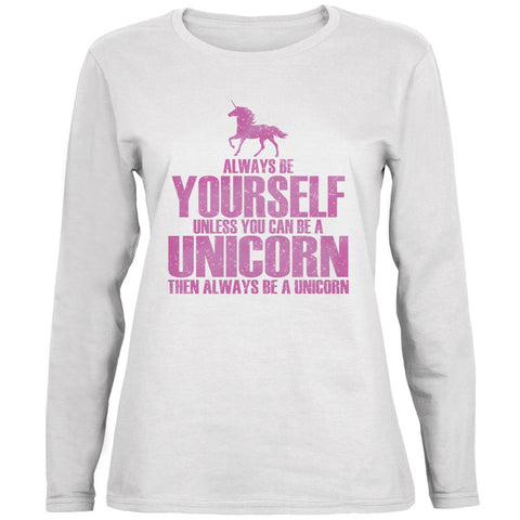 Always Be Yourself Unicorn White Ladies Long Sleeve T-Shirt