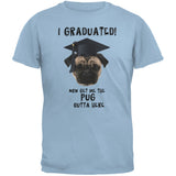 Graduation - Get The Pug Out Grad Irish Green Adult T-Shirt