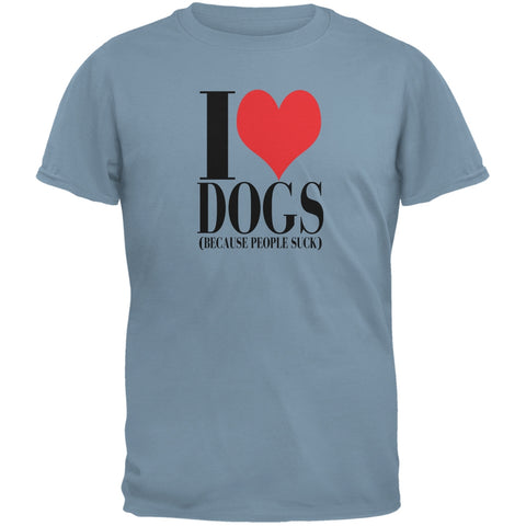 Love Dogs People Suck Stone Blue Adult T-Shirt