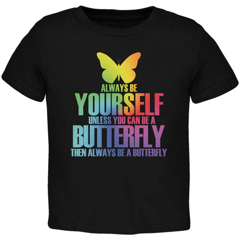 Always Be Yourself Butterfly Black Toddler T-Shirt