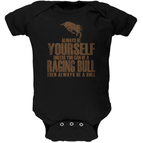 Always Be Yourself Bull Black Soft Baby One Piece