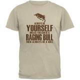 Always Be Yourself Bull Black Adult T-Shirt