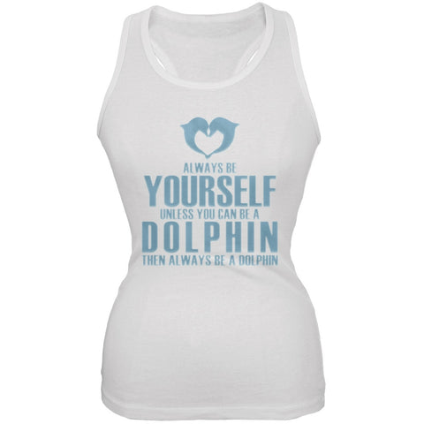Always Be Yourself Dolphin White Juniors Soft Tank Top