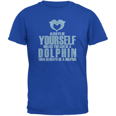 Always Be Yourself Dolphin Royal Youth T-Shirt