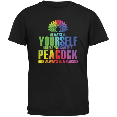 Always Be Yourself Peacock Black Adult T-Shirt