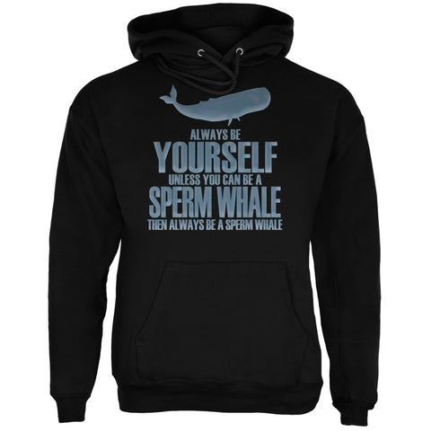 Always Be Yourself Sperm Whale Black Adult Hoodie