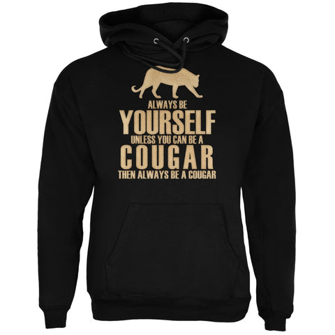 Always Be Yourself Cougar Black Adult Hoodie