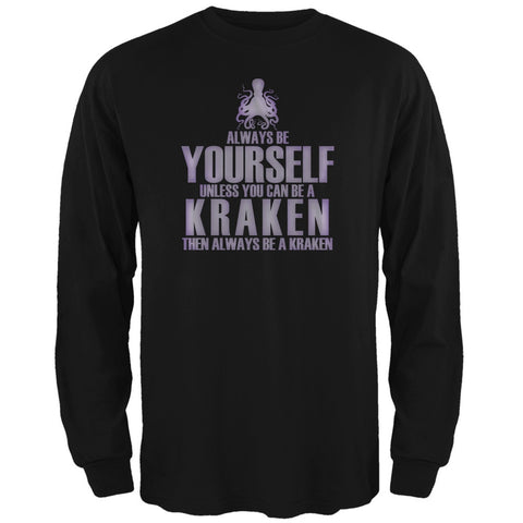 Always Be Yourself Kraken Black Adult Long Sleeve T-Shirt