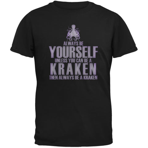 Always Be Yourself Kraken Black Adult T-Shirt