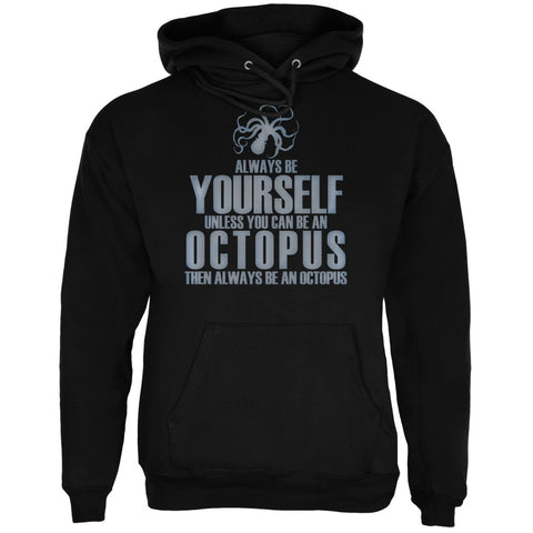 Always Be Yourself Octopus Black Adult Hoodie