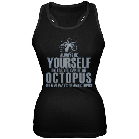 Always Be Yourself Octopus Black Juniors Soft Tank Top