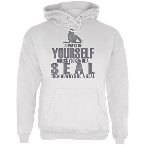 Always Be Yourself Seal White Adult Hoodie