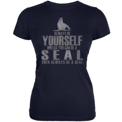 Always Be Yourself Seal Navy Juniors Soft T-Shirt