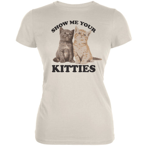 Show Me Your Kitties Cream Juniors Soft T-Shirt