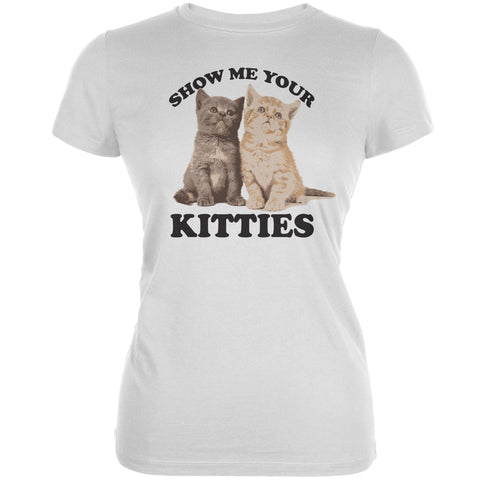 Show Me Your Kitties White Juniors Soft T-Shirt