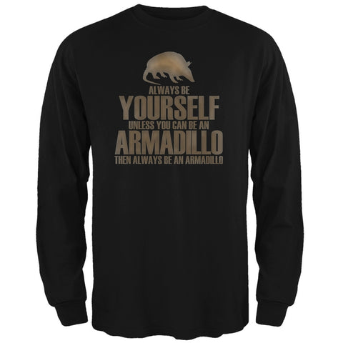 Always Be Yourself Armadillo Black Adult Long Sleeve T-Shirt