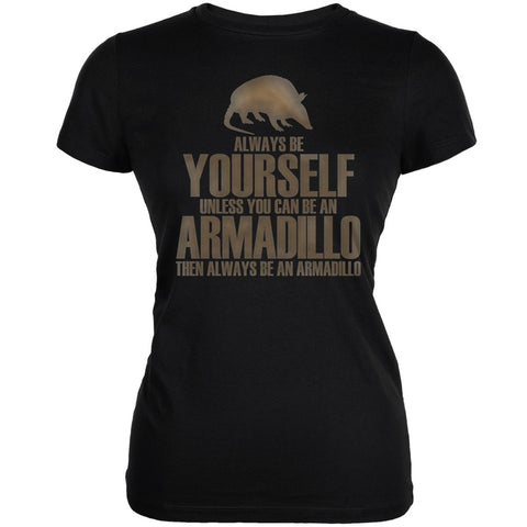 Always Be Yourself Armadillo Black Juniors Soft T-Shirt