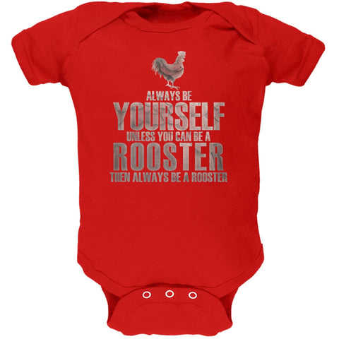 Always Be Yourself Rooster Red Soft Baby One Piece