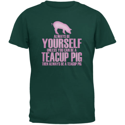 Always Be Yourself Teacup Pig Forest Green Youth T-Shirt