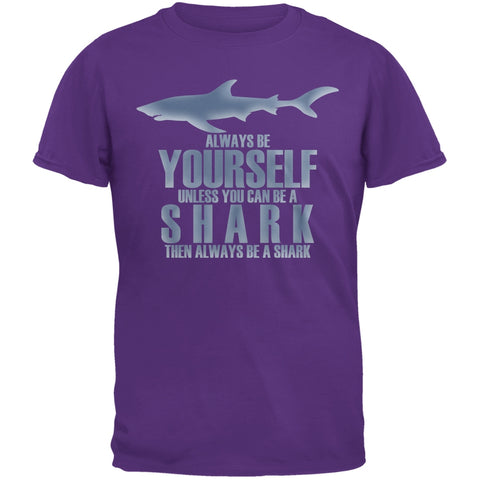 Always Be Yourself Shark Purple Adult T-Shirt