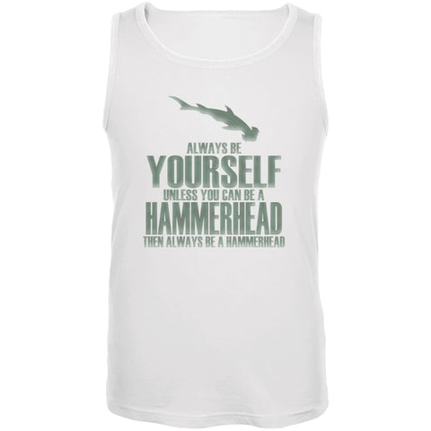 Always Be Yourself Hammerhead Shark White Adult Tank Top