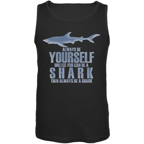 Always Be Yourself Shark Black Adult Tank Top