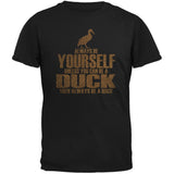 Always Be Yourself Duck Black Adult T-Shirt