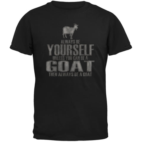 Always Be Yourself Goat Black Adult T-Shirt