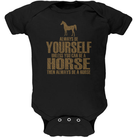 Always Be Yourself Horse Black Soft Baby One Piece