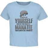 Always Be Yourself Manatee Black Toddler T-Shirt