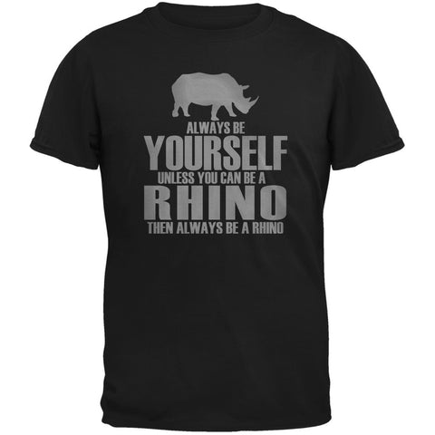 Always Be Yourself Rhino Black Adult T-Shirt